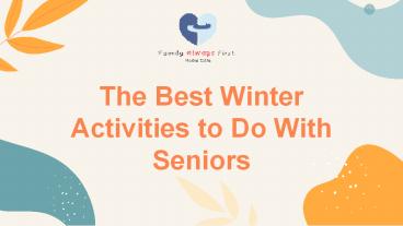 The Top 10 Winter Activities for Seniors | Senior Healthcare
