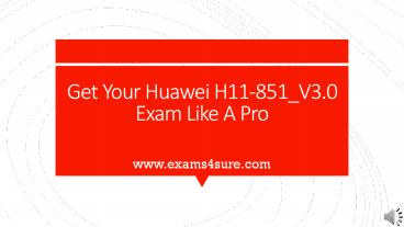 Huawei H11-851_V3.0 Exam Guide 2022