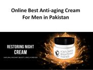 Online Best Anti-aging Cream For Men in Pakistan