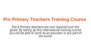 Pre Primary Teachers Training