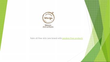Paraben free products