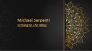 Michael Serpenti | Serving In The Navy