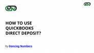 How to Use QuickBooks Direct Deposit?