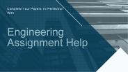 Complete Your Papers To Perfection With Engineering Assignment Help