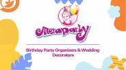 Birthday Party Organisers & Wedding Decorators