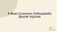4 Most Common Orthopaedic Sports Injuries