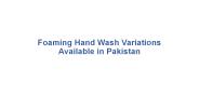 Foaming Hand Wash Variations Available in Pakistan