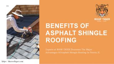 Benefits Of Asphalt Shingle Roofing Peoria IL
