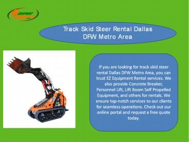 Track Skid Steer Rental Dallas DFW Metro area