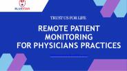 Remote Patient Monitoring Software For Physicians Practices