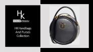 HK Handbags  And Purses  Collection