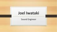 Joel Iwataki - A Highly Talented and Trained Expert