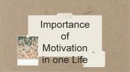 Importance of Motivation in one Life
