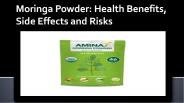 Moringa Powder: Health Benefits, Side Effects and Risks