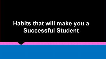 Habits that will make you a Successful Student