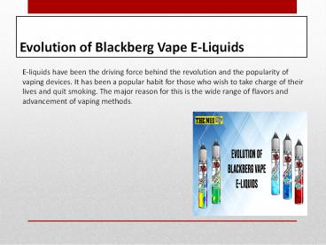 Evolution of Blackberg Vape E-Liquids
