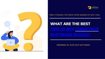 What are the Best Tips To Buy Cheap MLM Software in 2022?