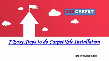7 Easy Steps to do Carpet Tile Installation