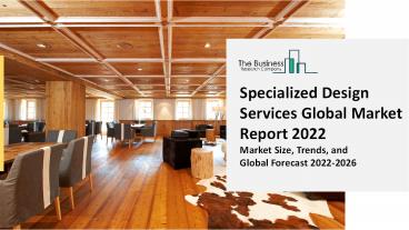 Global Specialized Design Services Market Highlights and Forecasts to 2031