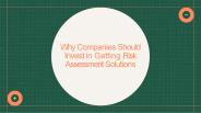 Why Companies Should Invest in Getting Risk Assessment Solutions
