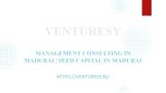 Management consulting in Madurai | Seed capital in Madurai