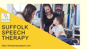 Looking for Suffolk speech therapy with early intervention