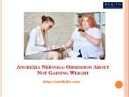 Anorexia Nervosa: Obsession About Not Gaining Weight