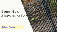 Benefits of Aluminum Fence