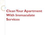 Clean Your Apartment With Immaculate Services