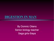 DIGESTION IN MAN