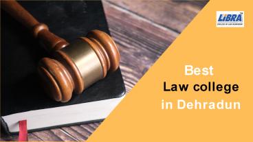 Best Law college in Dehradun | Libra college of law