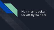 Hur man packar för att flytta hem