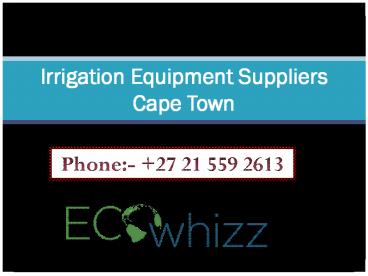 Irrigation Equipment Suppliers Cape Town