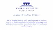 Indian Wedding Gifting