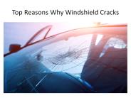 Top Reasons Why Windshield Cracks