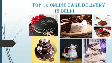 Top 10 Online Cake Delivery in Delhi