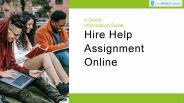 A Quick Information Guide Hire Help Assignment Online
