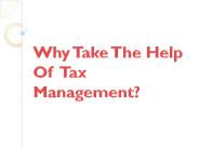 Why Take The Help Of Tax Management?
