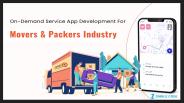 On-Demand Service App Development For Movers & Packers Industry