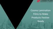 Thermal Lamination Films South Africa | Cosmo Films PowerPoint PPT Presentation