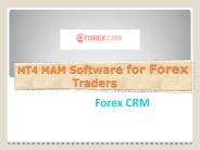 MT4 MAM Software for Forex Traders