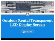 Outdoor Rental Transparent LED Display Screen