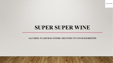 Online Alcohol Delivery in Australia - Super Super