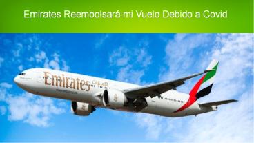 Emirates Reembolsará mi Vuelo Debido a Covid