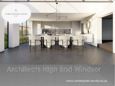 Architects high end Windsor