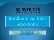 Bredband via fiber Stockholm