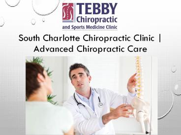 South Charlotte Chiropractic Clinic | Advanced Chiropractic Care