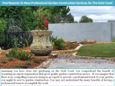 Five Reasons To Have Professional Garden Construction Services On The Gold Coast