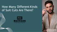 How Many Different Kinds of Suit Cuts Are There?