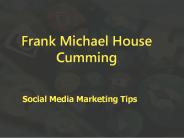 Frank Michael House Bookie Social Media Marketing Tips